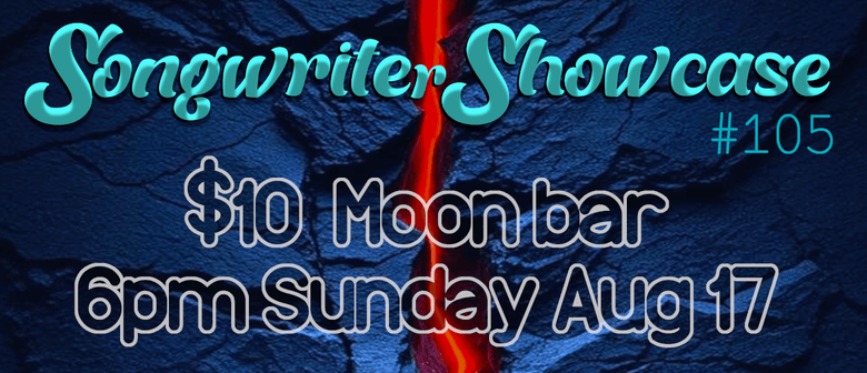 Songwriter Showcase #105