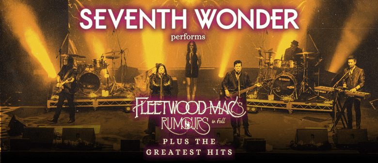 Seventh Wonder - 50th Anniversary Tour of Fleetwood Mac's Classic Line