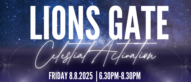 Lions Gate - Celestial Activation: Guided Meditation, Crystal Bowls &