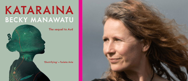 Kataraina: Becky Manawatu