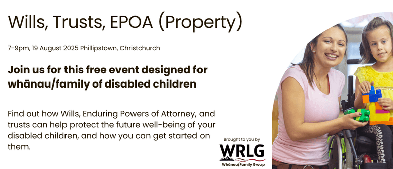 Event for Whānau/family of Disabled Children On Wills, Trusts