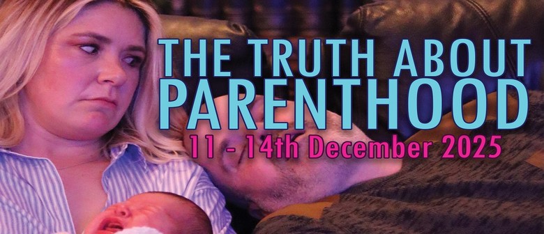 The Truth About Parenthood