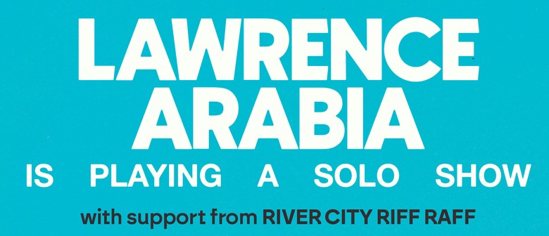 Lawrence Arabia is Playing a Solo Show