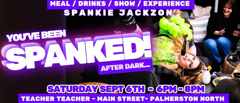 You've Been Spanked – AfterDark -  Spankie Jackzon