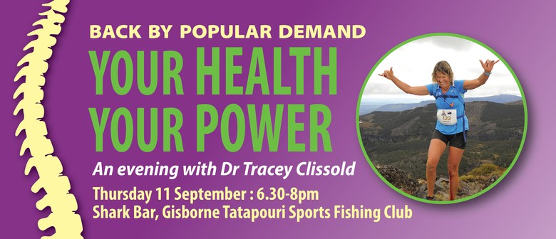 Your Health - Your Power : an Evening With Dr Tracey Clissold