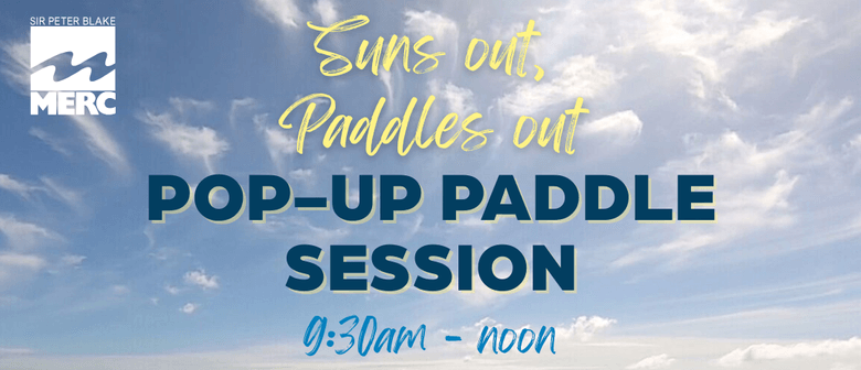 Sun's Out, Paddle's Out - Pop up Adult paddle session