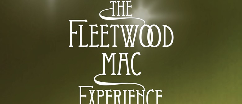 The Fleetwood Mac Experience