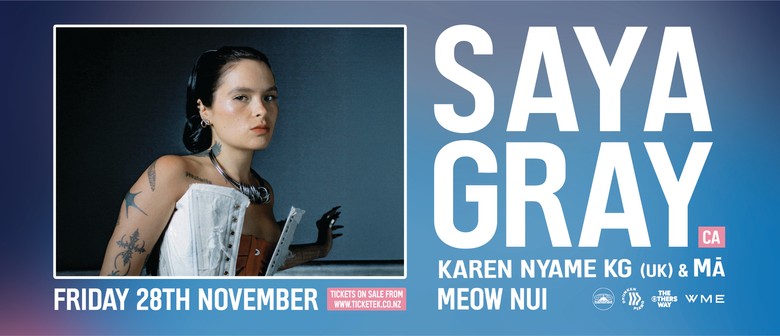 Saya Gray, Karen Nyame KG + Mā