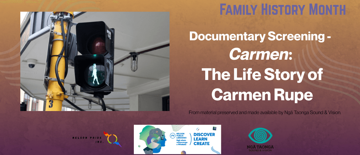 Family History Month - “Carmen : the Life Story About Carmen Rupe"