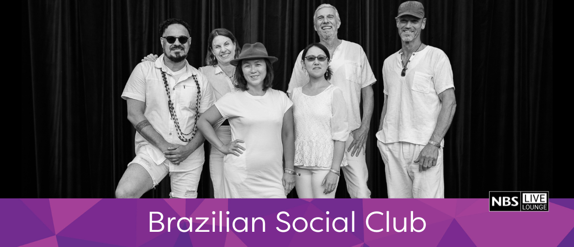NBS: Live Lounge - Brazilian Social Club
