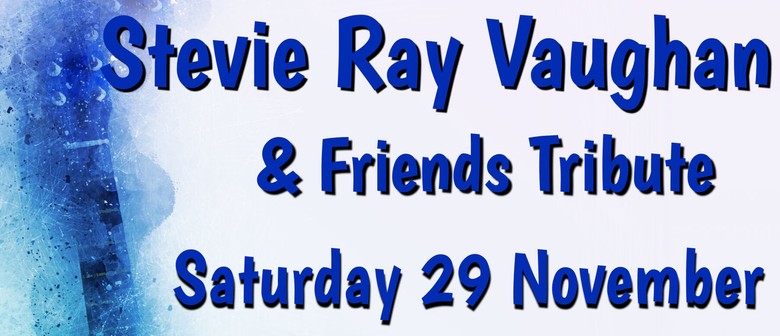 Stevie Ray Vaughan & Friends Tribute