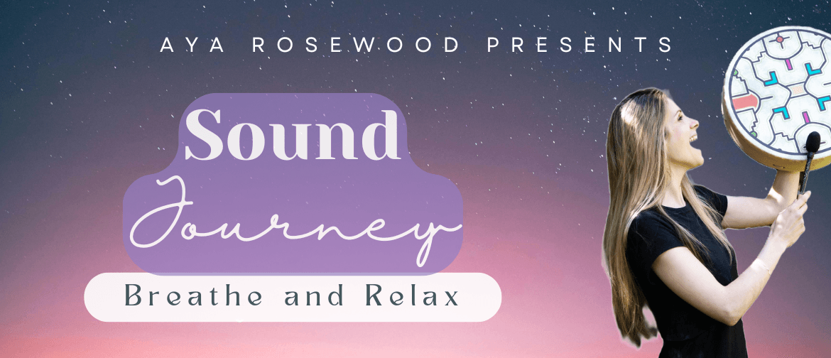 Sound Journey: Breathe & Relax