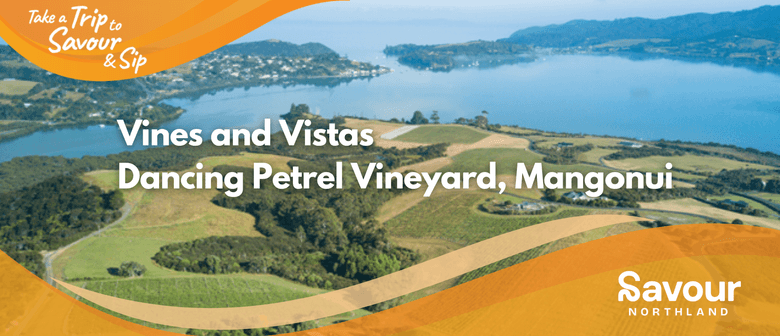 Dancing Petrel Vines and Vistas Doubtless Bay Eventfinda