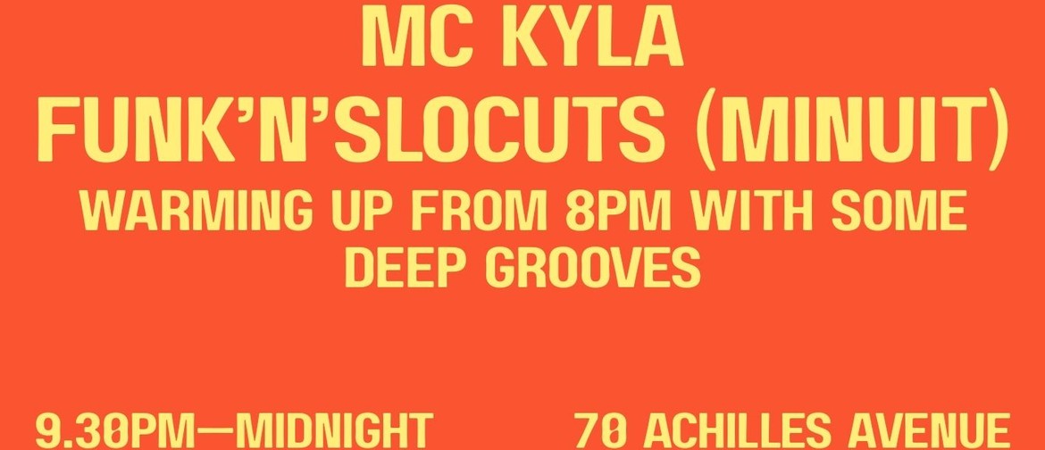 MC Kyla X Funk'n'SloCuts (MINUIT!)