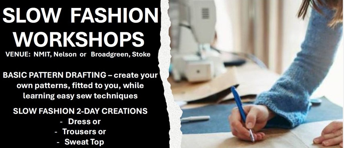 Slow Fashion Pattern Drafting - Create Clothes That Fit You!