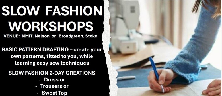 Slow Fashion Pattern Drafting - Create Clothes That Fit You!