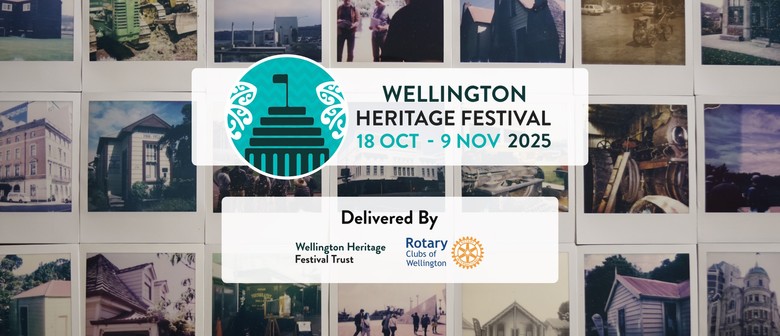 Wellington Heritage Festival 2025
