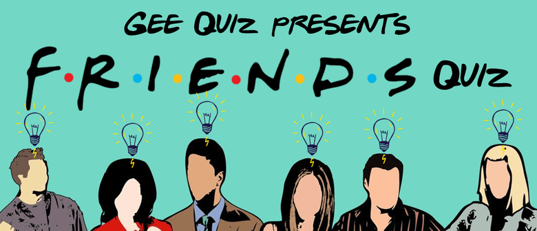 Friends Quiz @ The Keg Room, Hamilton