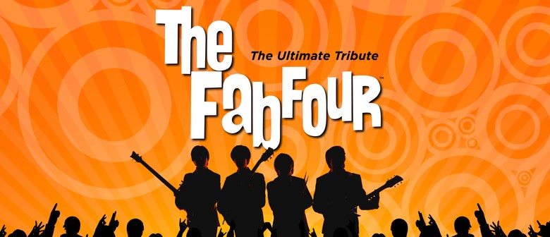The Fab Four-The Ultimate Beatles Tribute 2026 NZ Tour