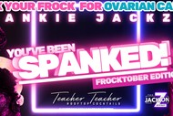 You've Been Spanked - Frocktober Edition Fundraiser