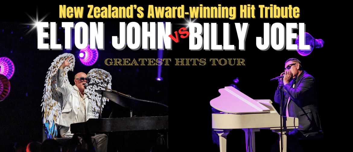 Elton John vs Billy Joel NZ Tribute