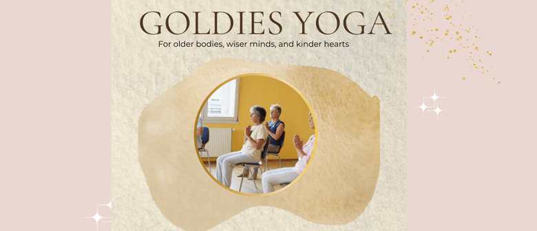 Goldies Yoga – Yoga for older bodies, wiser minds and kinder hearts.
