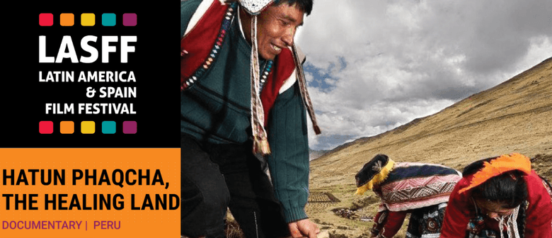 LASFF: Hatun Phaqcha, the Healing Land