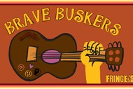 Brave Buskers