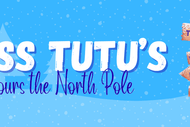 Miss Tutus Tours the North Pole