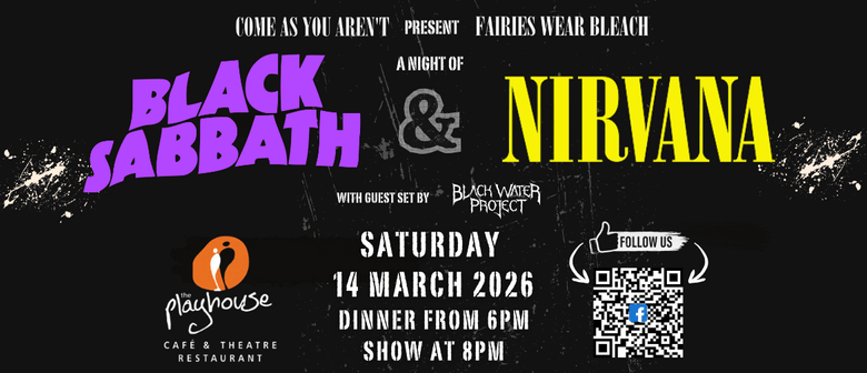 Fairies Wear Bleach - A Night of Black Sabbath & Nirvana