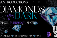 Diamonds After Dark: a Fringe Burlesque Variety Show