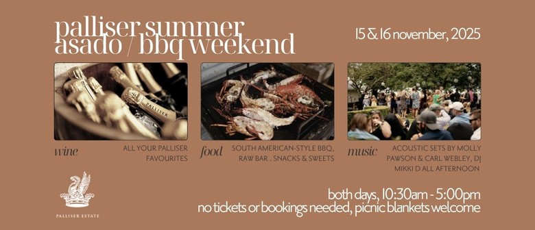 Palliser Summer Asado (BBQ) Weekend