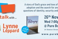 Pure Talk with Lynne Leppard - A Story of God's Grace After Adoption