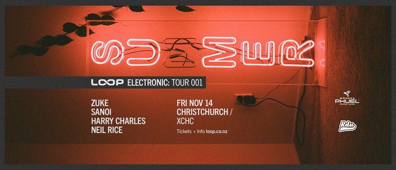 Loop Electronic: Tour 001 – Christchurch