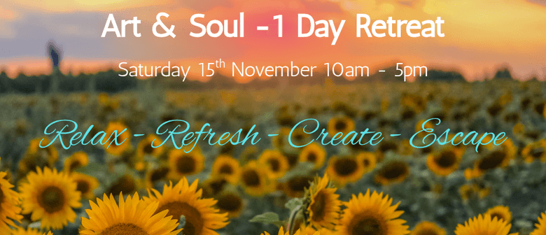 "Creative Escape" - 1 Day Art & Soul Retreat