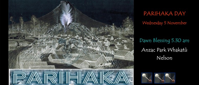 Parihaka Day Dawn Blessing