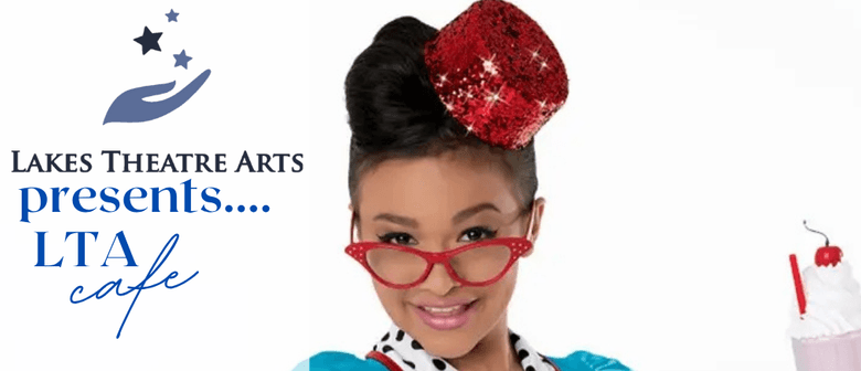 Lakes Theatre Arts presents "LTA Café"