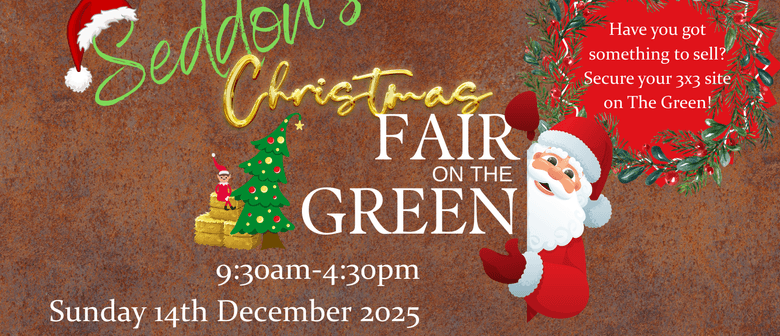 Seddon's Christmas Fair on The Green!