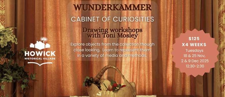 Wunderkammer - Cabinet of Curiosities, Drawing Workshops