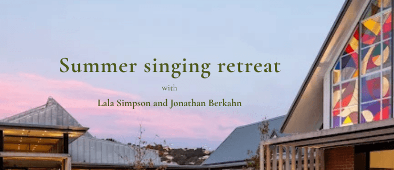 Summer Singing Retreat