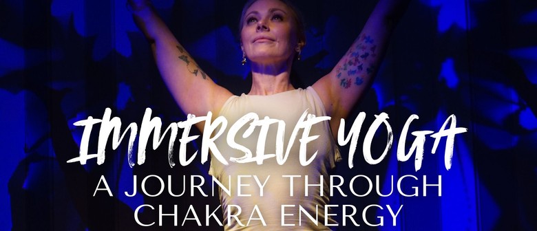 Immersive Yoga: a Journey Through Chakra Energy