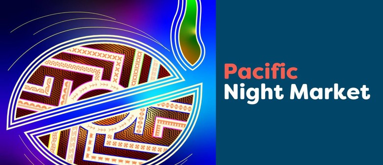 Pacific Night Market - December