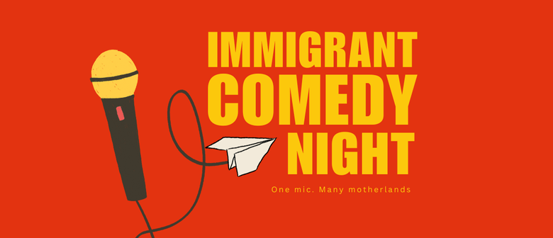 Immigrant Comedy Night