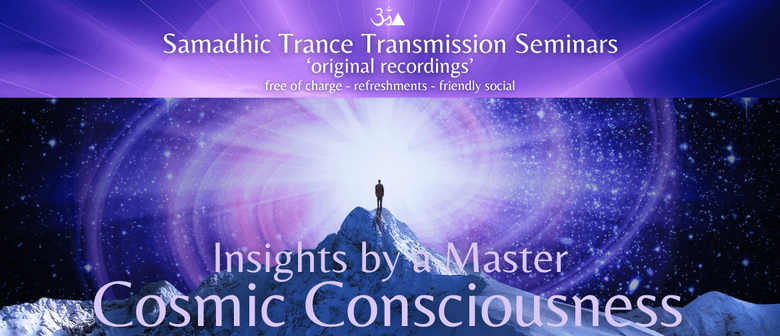 Cosmic Consciousness - Insights by a Master