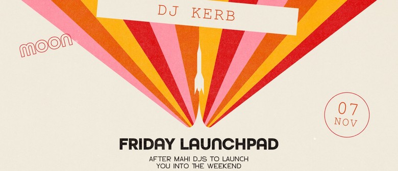 Friday Launchpad feat. DJ Kerb