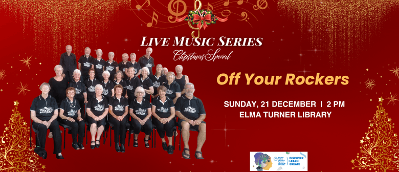 Live Music Series - Christmas Special : Off Your Rockers