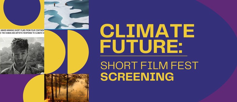 Climate Future: Short Film Fest