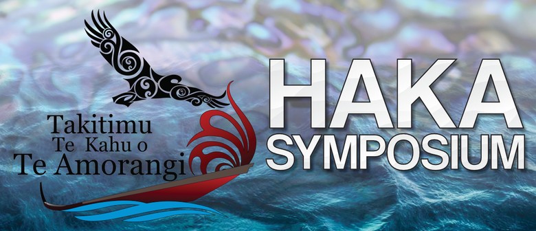Tākitimu Te Kahu o Te Amorangi - Haka Symposium
