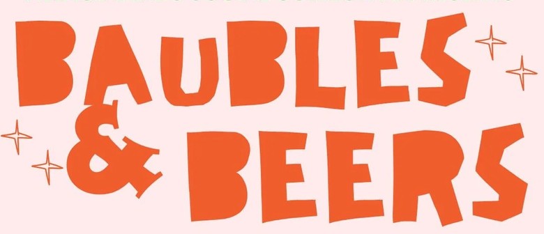 Baubles & Beers - Drink & Be(ad) Merry! (Ages 18+)