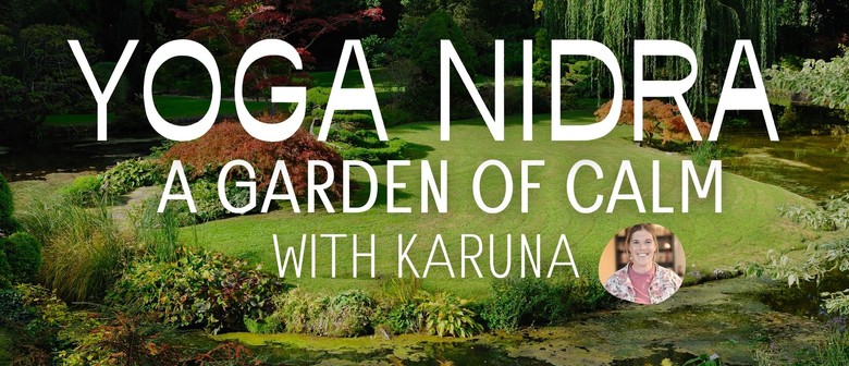 Yoga Nidra: A Garden of Calm